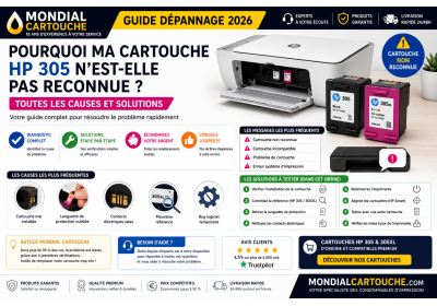 Pourquoi ma cartouche HP 305 n'est-elle pas reconnue ? Solutions 2026 | Mondial Cartouche